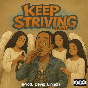 Keep Striving (feat. Mock-C) (Explicit)