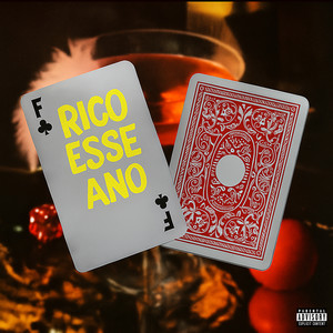 Rico Esse Ano (Explicit)