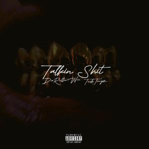 Talkin **** (Explicit)