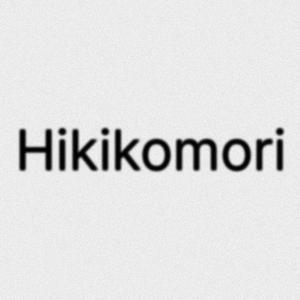 Hikikomori