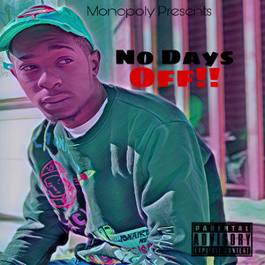 No Days Off (Explicit)