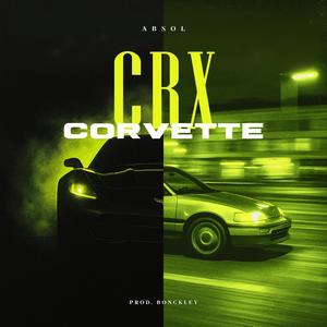 Corvette / CRX (Explicit)