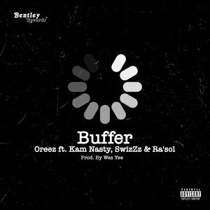 BUFFER (feat. Kam Nasty, SwizZz & Ra'sol) [Explicit]