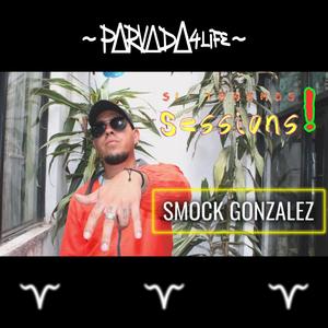 SMOCK GONZÁLEZ (Si Tenemos Sessions!) (feat. Smock González) [Explicit]