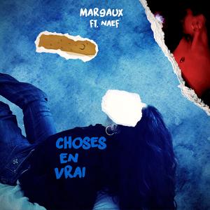 choses en vrai (feat. næf)