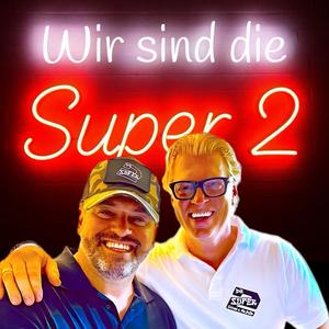 Wir sind die Super 2