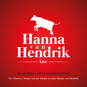 Hanna van Hendrik (De Muziek Uit De Voorstelling) (Live)