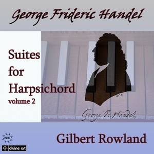 HANDEL, G.F.: Keyboard Suites, Vol. 2 (Rowland)