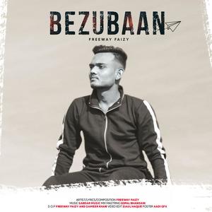 Bezubaan (feat. Freeway Faizy) [Explicit]