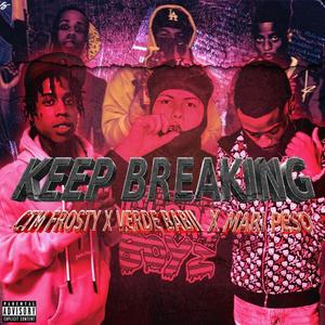 Keep Breaking (feat. Verde Babii & Mari Peso) [Explicit]