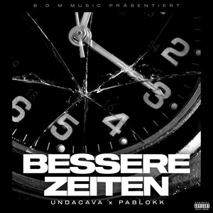 Bessere Zeiten (Explicit)