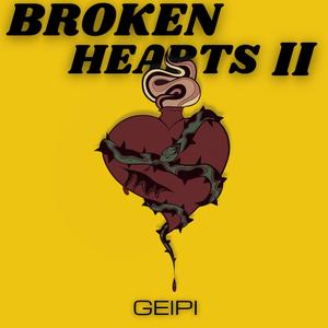 BROKEN HEARTS II (Explicit)