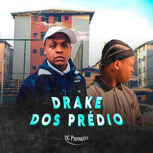 Drake dos prédio (Explicit)