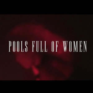 Pools Full of Women