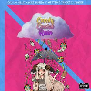 Candy Coated Rain (Remix) [Explicit]