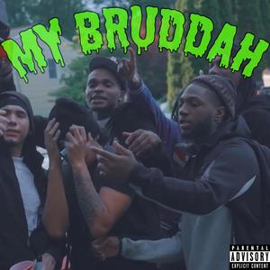 My BruddaH (feat. Chico Cappah, SakChaseJo & J Cappah) (Explicit)