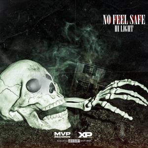 No Feel Safe (Explicit)