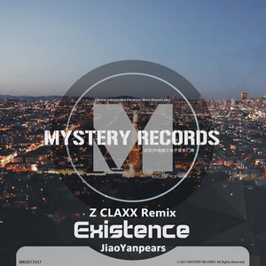 JiaoYanpears - Existence (Z ClaxX Remix)