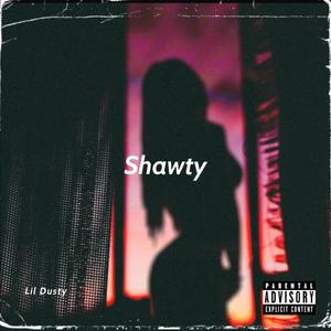 Shawty (Explicit)