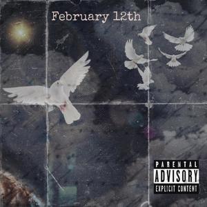 February 12th (feat. C_I_T_Y__) [Explicit]