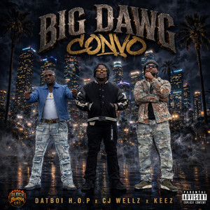 BIG DAWG CONVO (Explicit)