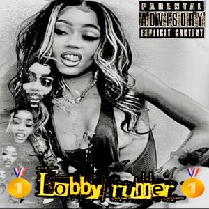 LOBBY RUNNER (feat. CHEEZL MANE) [Explicit]