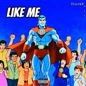 Like Me (Explicit)