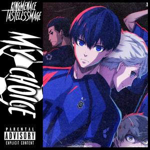 My choice (feat. Tastelessmage) (Explicit)