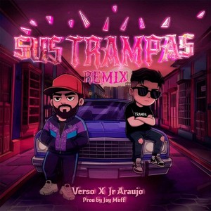 SUS TRAMPAS [feat. JR Araujo] (Alternate Mix|Explicit)