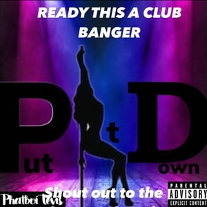 Put it down (Explicit)