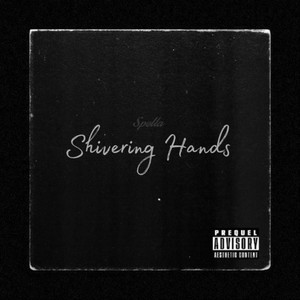 Shivering Hands (Explicit)