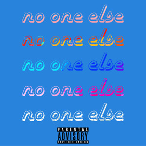 No One Else (Explicit)
