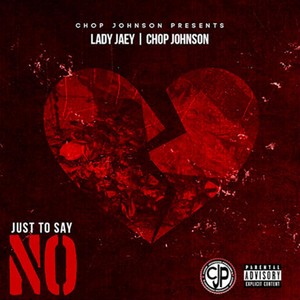 Just to Say No (Explicit)