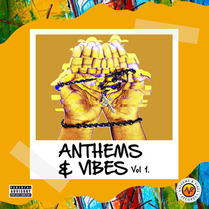 Anthems & Vibes Vol. 1 (Explicit)