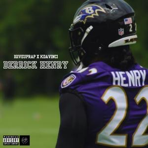 Derrick Henry (feat. KDAVINCI) (Explicit)