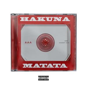 Hakuna Matata (Explicit)