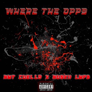 Where The Opps (Explicit)