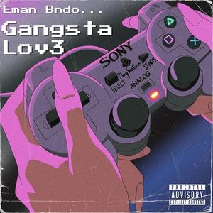 Gangsta Lov3 (feat. Kaiya) (Explicit)