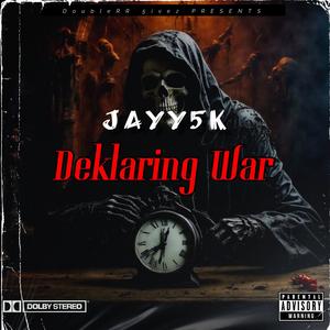 Deklaring War (Explicit)