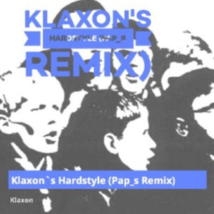 Klaxon's Hardstyle