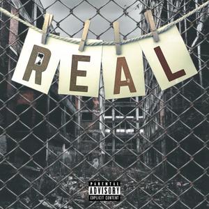 Real (feat. FaxeFrm448) (Explicit)