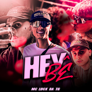 Hey Bê (Explicit)