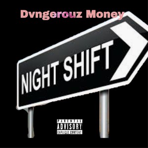 Night Shift (Explicit)