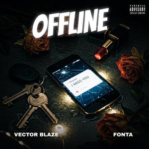 Offline (feat. Fonta) (Explicit)