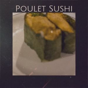 Poulet Sushi