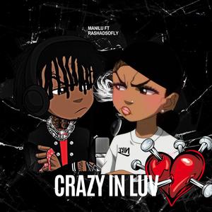 Crazy in Luv (feat. Rashadsofly)