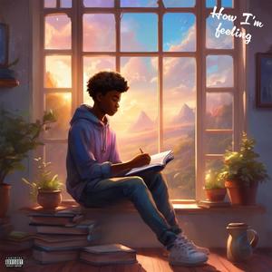 How I'm Feeling (feat. FNF WAYNO) (Explicit)