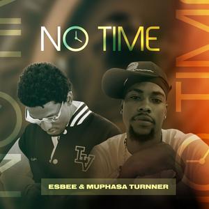 No time (feat. Muphasa Turnner)