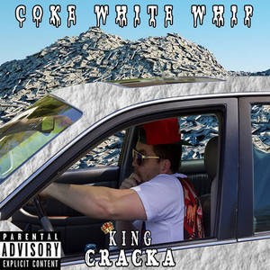 Coke White Whip (Explicit)