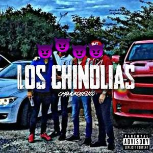 Los Chinolias (Explicit)